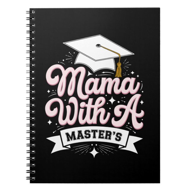 Mama With A Master’s Degree Graduation Mom Notebook (Front)