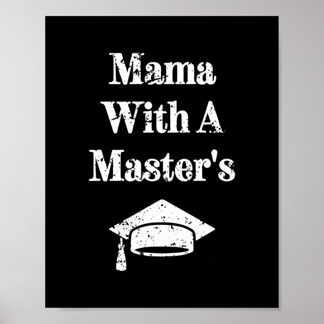 Mama With A Master's Master Degree Funny Poster (Front)