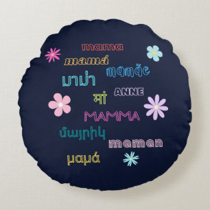 Mama Word in Different Languages International Round Pillow