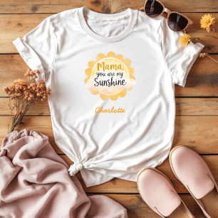 Mama You Are My Sunshine   Sentimental Mom Life T-Shirt