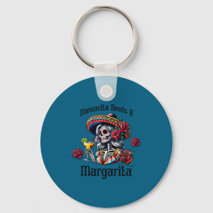 Mamacita needs a margarita boozy skeleton cinco de keychain