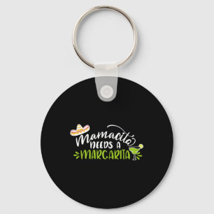 Mamacita Needs A Margarita Cinco De Mayo For Woman Keychain