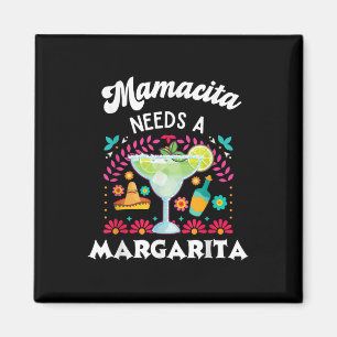Mamacita Needs A Margarita - Cinco De Mayo - Funny Magnet