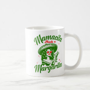 Mamacita Needs A Margarita Cinco De Mayo Funny Wom Coffee Mug