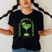 Mamacita Needs A Margarita Cinco de Mayo  T-Shirt