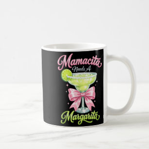 Mamacita Needs A Margarita nk Bow Coquette Cinco Coffee Mug