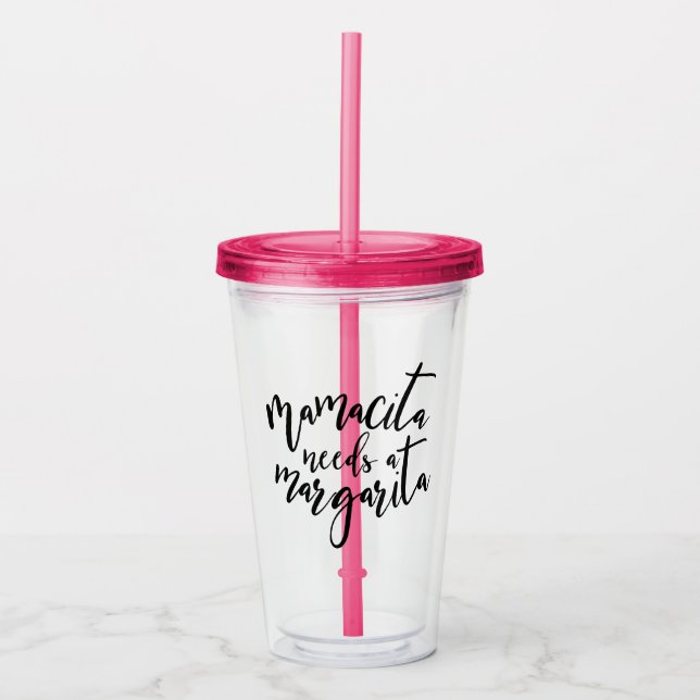 Mamacita Needs A Margarita Tumbler (Front)