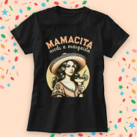 Mamacita Needs A Margarita Vintage