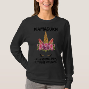 Mamacorn Unicorn Costume Mom Mother's Day T-Shirt