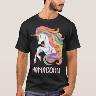 Mamacorn Unicorn Costume Mom Mothers Day T-Shirt