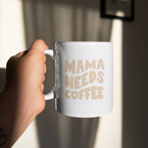 Maman a besoin d'une tasse de café