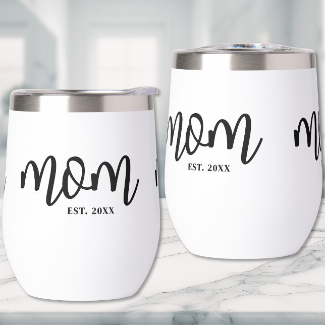 Maman a établi un script noir Mère de la mère (Mom Established Black Script Mother's Thermal Wine Tumbler )