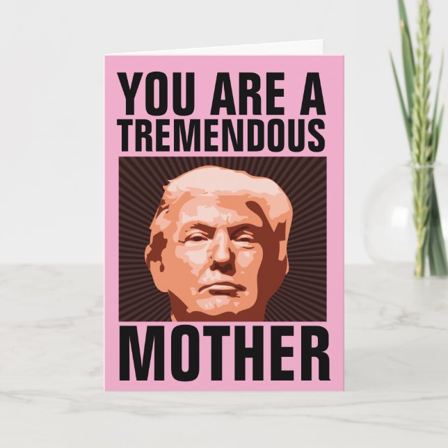 MAMAN DONALD TRUMP CARTE D'ANNIVERSAIRE POUR MÈRE (Devant)