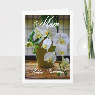 Maman, Joyeux Anniversaire, Carte Orchidées Blanch