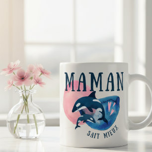 Maman Sait Mieux Mother Orca Watercolor Coffee Mug
