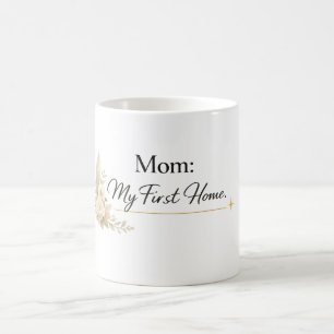 Maman - Tasse de ma première maison