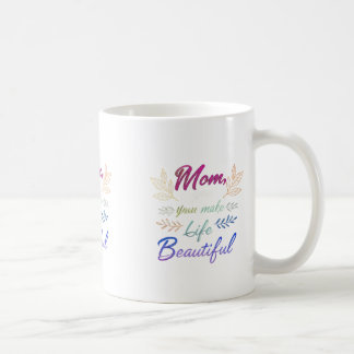Maman, tu fais la vie belle" - Classique 11 oz Mug