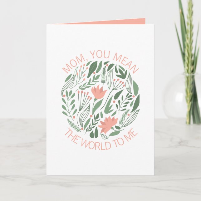 Maman, tu veux dire le monde pour moi carte de fêt (Devant)