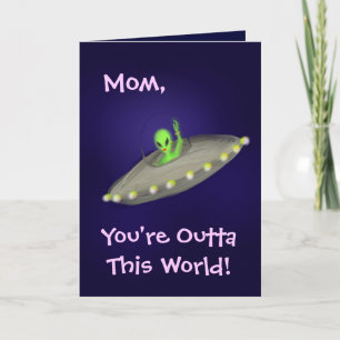 Maman, vous êtes Outta ce monde ! carte