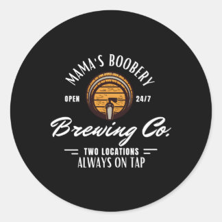 Mama'S Boobery Breastfeeding Brewery New Mom Brewi Classic Round Sticker