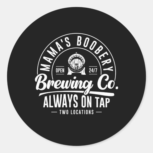 Mama'S Boobery Brewing Co New Mom Breastfeeding Classic Round Sticker (Front)