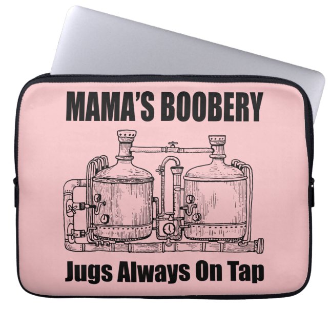 Mama's Boobery Jugs Always On Tap Laptop Sleeve (Front)