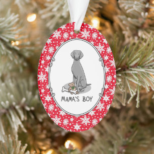 Mama's Boy Weimaraner (grey 1) toys dog mom Cute Ornament