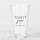 Mama's Juice Funny Quote | Best Mama Gift  Glass (Front)