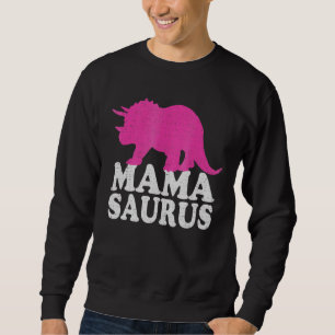 Mamasaurus Cute Triceratops Dinosaur Mom Sweatshirt
