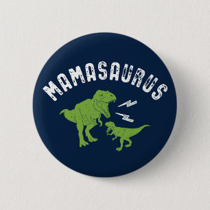 Mamasaurus Mom Funny Dinosaur T-Rex Mother's Day 2 Inch Round Button