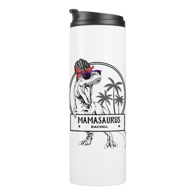 Mamasaurus Mom T rex Dino Funny Custom Name Thermal Tumbler (Rotated Right)