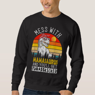 Mamasaurus Mothers Mommy Dinosaur T Rex Saurus Sweatshirt