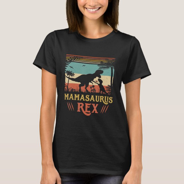 Mamasaurus T rex Dinosaur Lover Mothers Day T-Shirt (Front)