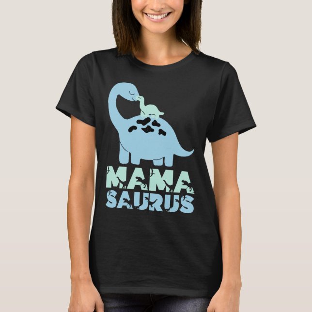 Mamasaurus Trex Mama Saurus Mom Dinosaur Mama Rex  T-Shirt (Front)