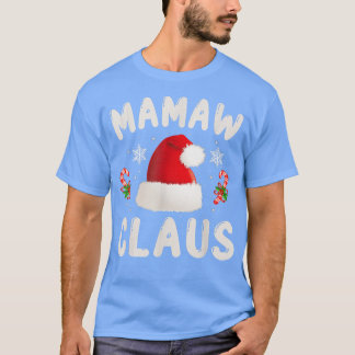Mamaw Claus  Christmas Pajama Family Matching Xmas T-Shirt