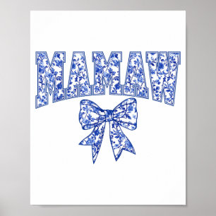 Mamaw Coquette Toile Blue Bow Floral Mothers Day F Poster