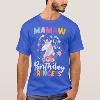 Mamaw Of the Birthday Princess Unicorn Birthday Pa T-Shirt