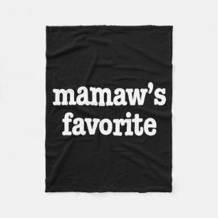 Mamaw's Favorite Funny Trendy Mother's Day Saying  Fleece Blanket