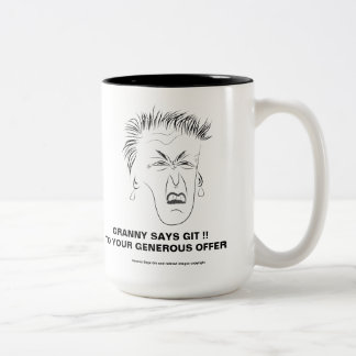 Mamie dit la tasse 2 de connard