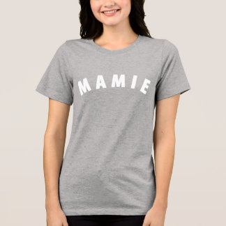 Mamie / Granny / Grandmother - Classic Tee T-Shirt