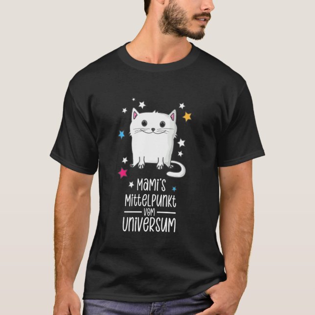 Mamis The Centre Of The Universe T-Shirt (Front)