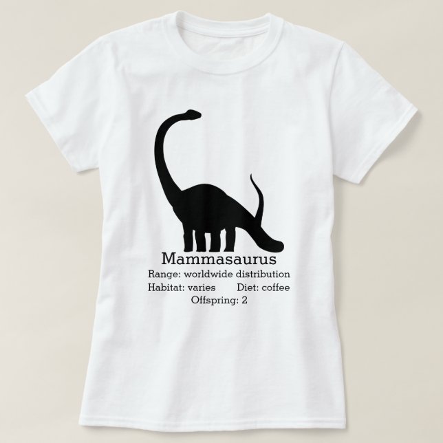 Mammasaurus Mom T-Shirt (Design Front)