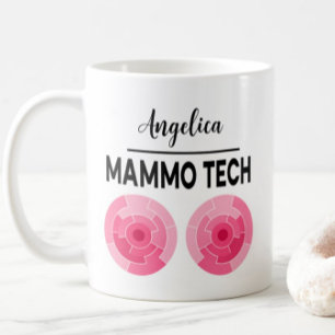 MAMMO TECH Mammography Technologist Custom Name Coffee Mug
