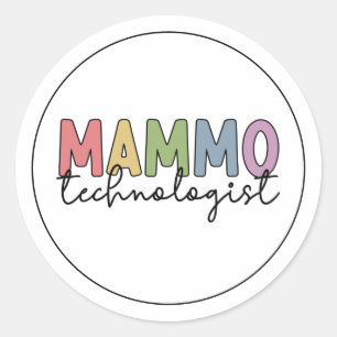 Mammo Technologist Mammography Technician Gift Classic Round Sticker