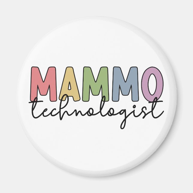 Mammo Technologist Mammography Technician Gifts Magnet (Front)