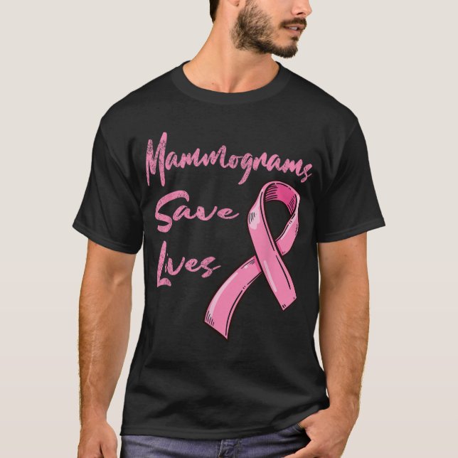 Mammograms Save Lives Breast Cancer Awareness T-Shirt (Front)