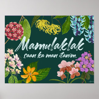 "Mamulaklak" (Bloom) Filipino Motivational Poster