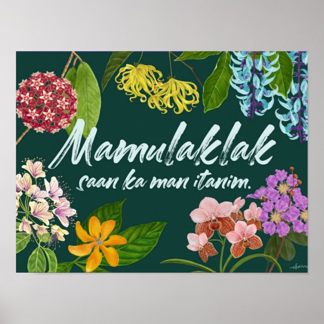 "Mamulaklak" (Bloom) Filipino Motivational Poster (Front)