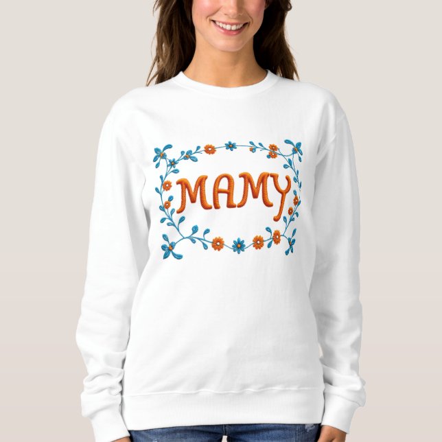 Mamy ,MOM Sweatshirt (Front)
