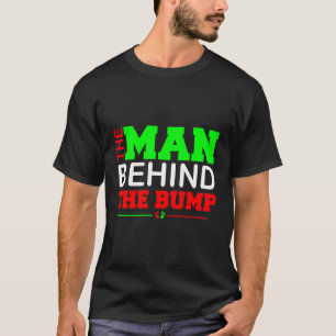 Man Behind Bump Funny Christmas Pregnancy Husband T-Shirt